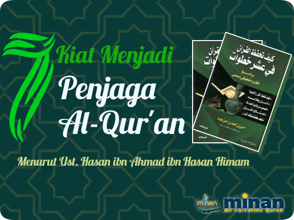 7 Kiat Menjadi Penjaga Al-Qur’an